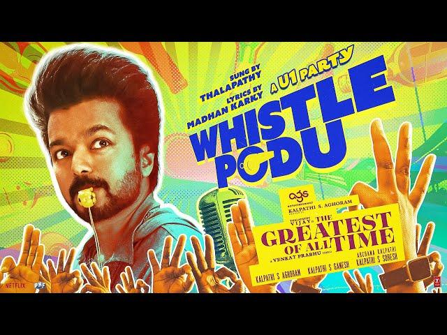 Whistle Podu Lyrical Video (Tamil) | The Greatest Of All Time | Thalapathy Vijay | VP | U1 | AGS