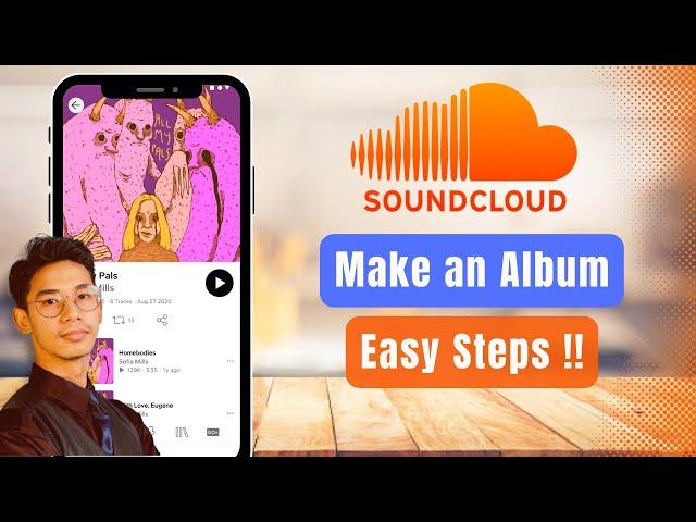 How to Make an Album on SoundCloud !