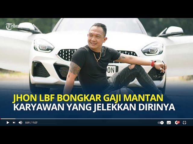 Jhon LBF Bongkar Gaji Mantan Karyawan yang Jelekkan Dirinya, Ngaku Punya Bukti Transfer Rp 14 Juta