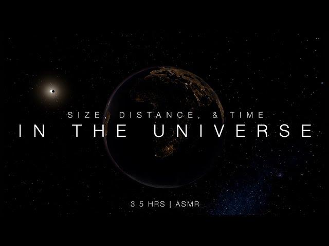 Size, Distance, and Time in the Universe | Soft-Spoken ASMR (3.5 Hours)