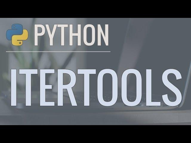 Python Tutorial: Itertools Module - Iterator Functions for Efficient Looping