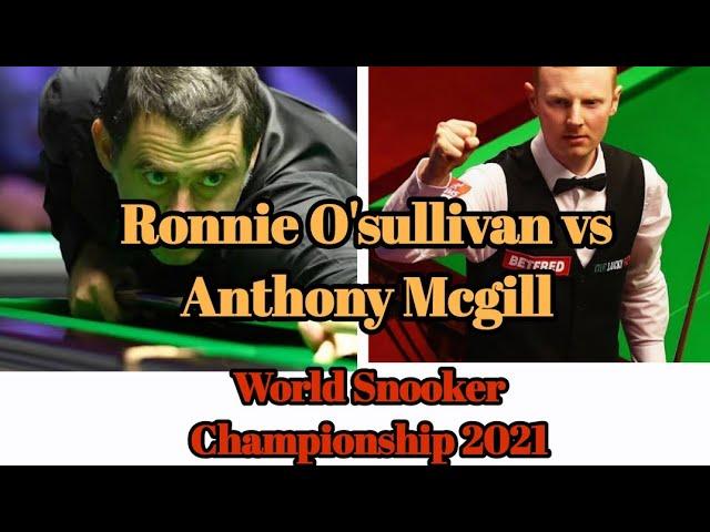 Ronnie O'sullivan vs Anthony Mcgill | last Part | World Snooker Championship 2021