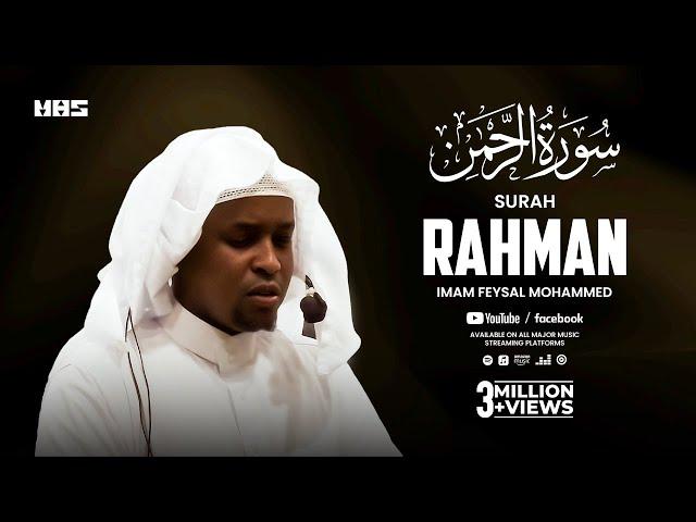 Surah Rahman (سورة الرحمان) | Beautiful Quran Recitation | Imam Feysal Mohammed