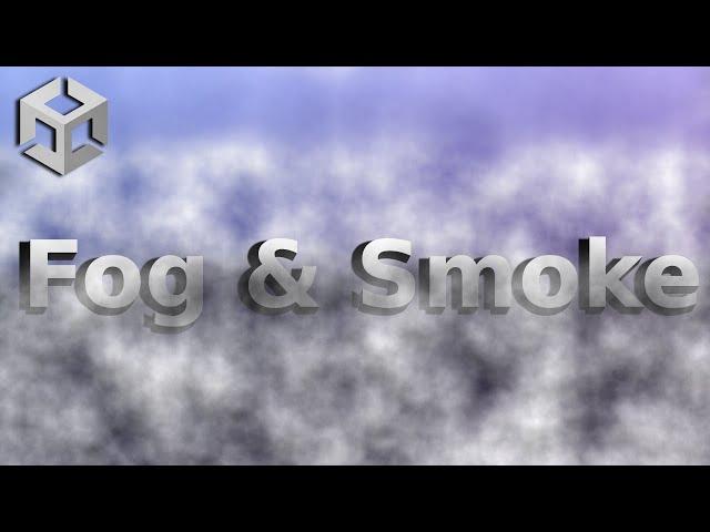 Creating Fog and Smoke in Unity