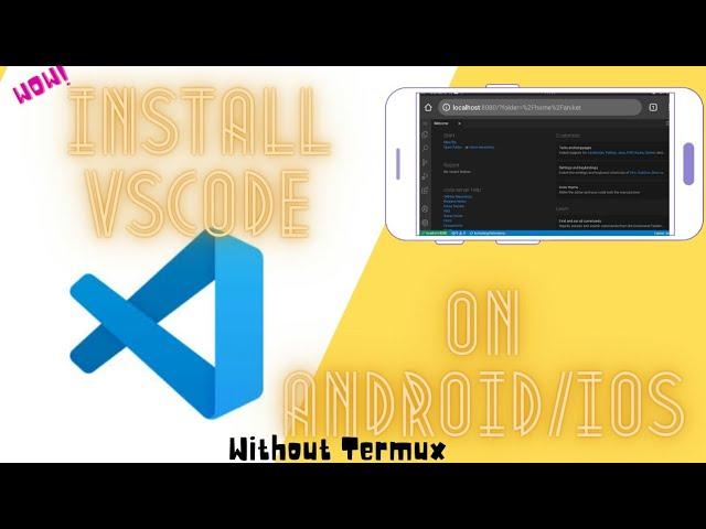 Install vscode on Android/IOS Phone without Termux!! - under 10 minutes