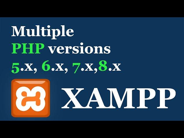How to Set Multiple PHP Versions in XAMPP
