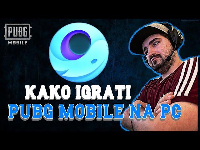 KAKO IGRATI PUBG MOBILE NA PC ?