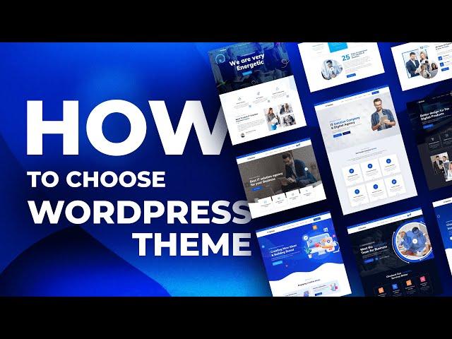 How To Choose A WordPress Theme