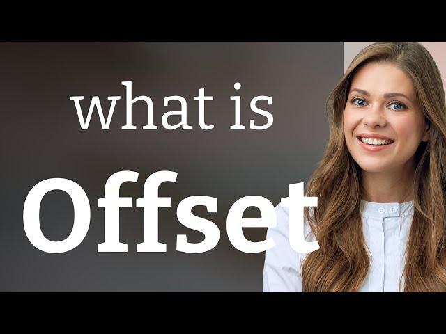 Offset | what is OFFSET meaning