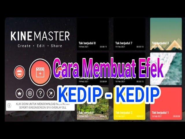 Cara Membuat Efek Kedip-Kedip || Kinemaster