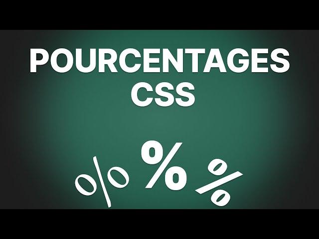 Évitez les Bugs en Comprenant les Pourcentages en CSS %