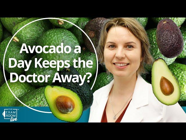 Avocado a Day Keeps the Doctor Away?