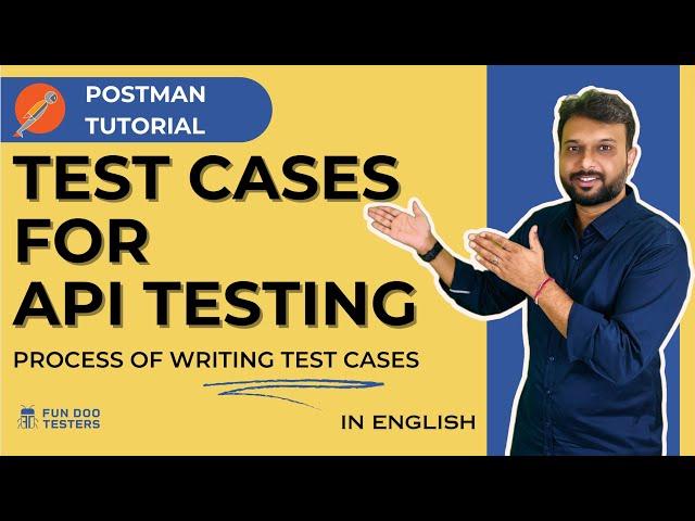 How to Write Test Cases for API Testing - Real Examples [Postman Tutorial]