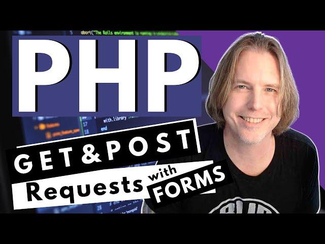 PHP: How to Get Data from a Request | PHP get and post form methods