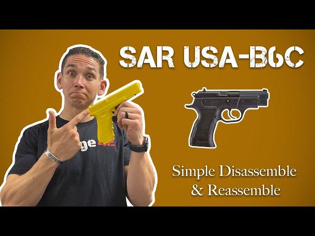 How to disassemble a SAR USA B6C
