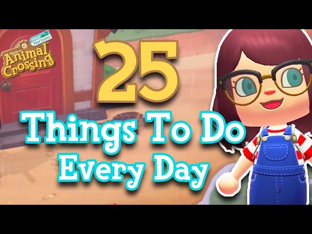 25 Things To Do Every Day in Animal Crossing: New Horizons | My Daily Routine