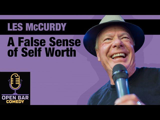 Watch the FULL Special from legendary Comedian & Club Owner, Les McCurdy A False Sense of Self Worth