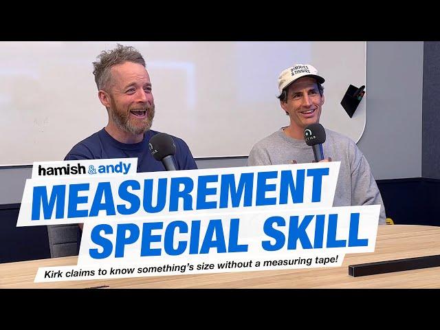 Measurement Special Skill | Hamish & Andy