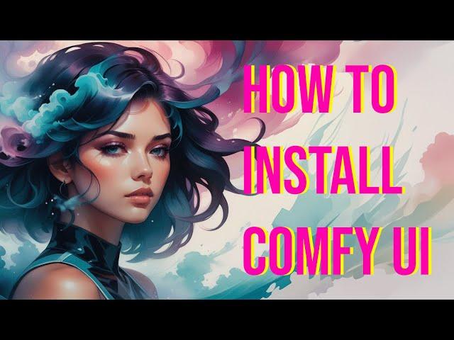 How to Install Comfy UI