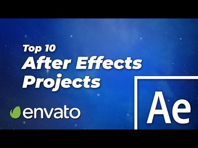 Top 10 After Effects Projects