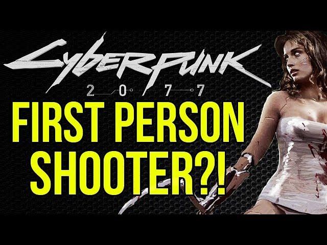 NEW LEAK: Cyberpunk 2077 will be a FPS!