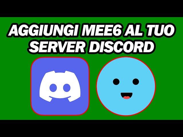 Come Aggiungere Il Bot MEE6 a Discord | Come Mettere MEE6 Su Discord | MEE6 Bot Discord