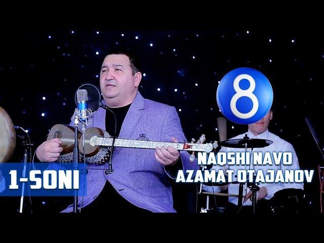 Naqshi Navo Azamat Otajanov - 1-soni (18.03.2018)