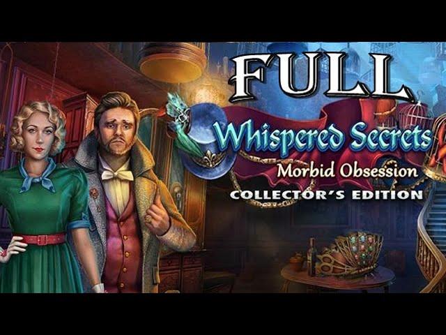 Whispered Secrets 11: Morbid Obsession FULL Game Walkthrough Let's Play -  ElenaBionGames