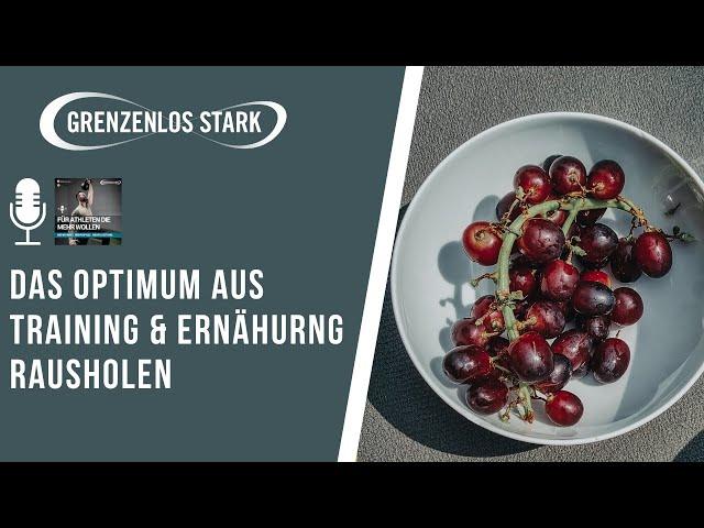 Das Optimum aus Training & Ernährung rausholen | Podcast