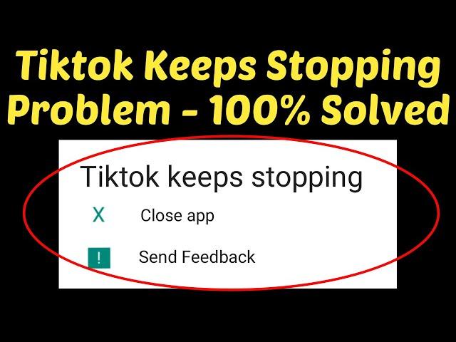 How To Fix Tiktok Keeps Stopping Android & ios