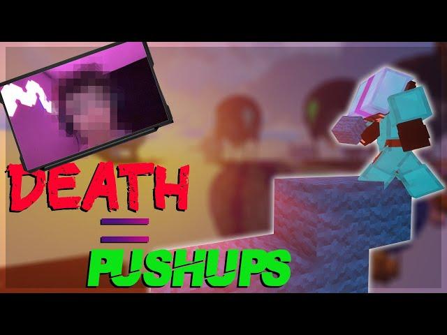 If I DIE in BEDWARS I HAVE to do PUSHUPS (with facecam)