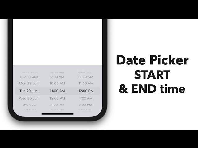 iOS Swift 5: Custom Date Picker with Start and End time