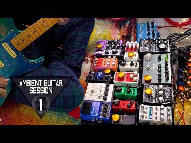 AMBIENT GUITAR #1 || [Soundscape Drone Session] || HOME