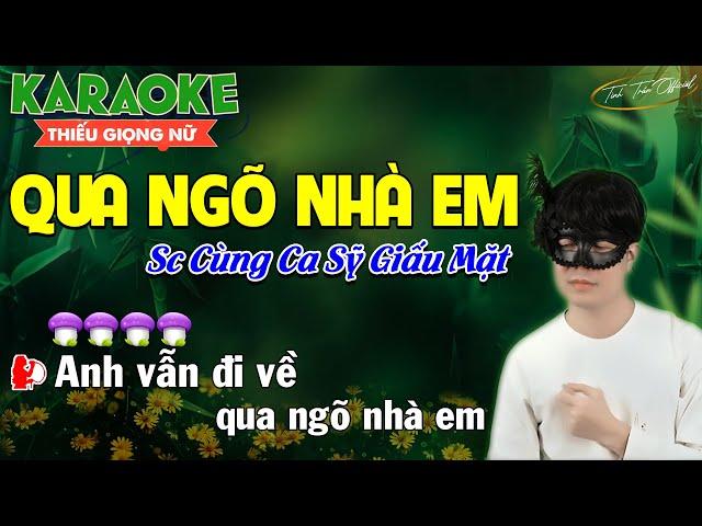 ️QUA NGÕ NHÀ EM  Karaoke Thiếu Giọng Nữ  Song Ca Cùng Ca Sỹ Giấu Mặt