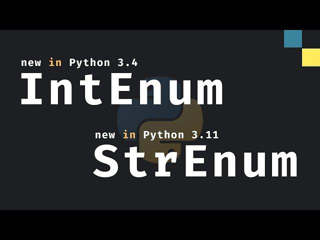 StrEnum & IntEnum: New Enum Types In Python?