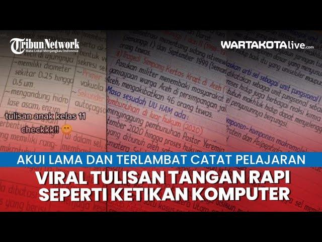 Viral Tulisan Tangan Anak SMA Rapi seperti Ketikan Komputer, Akui Lama dan Terlambat Catat Pelajaran