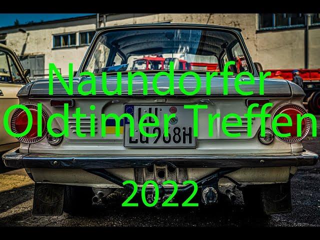 Oldtimer Treffen 2022 Naundorf / Sachsen  Super treffen  Ost und West  Uncut Version