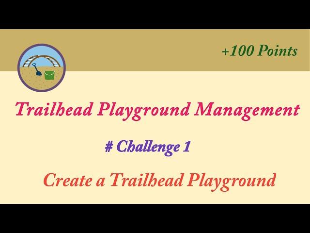 Create a Trailhead Playground|Trailhead Playground Management|Salesforce Answers