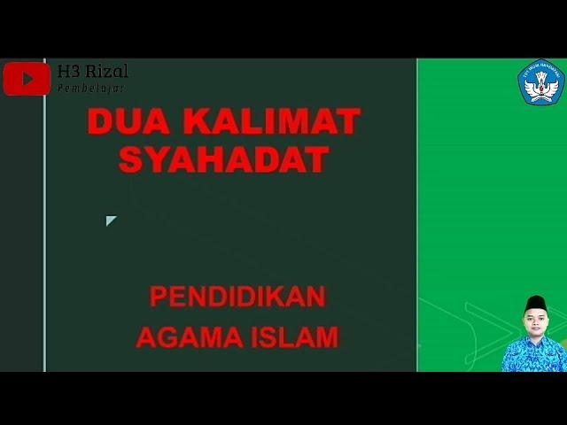 Dua Kalimat syahadat || PAI & BP Kelas 1