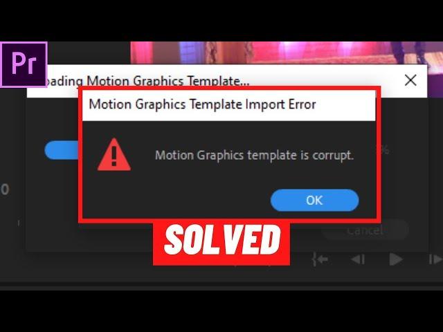 Adobe Premiere Pro | Essential Graphics Error | Motion Graphics Template is Corrupt | Fix