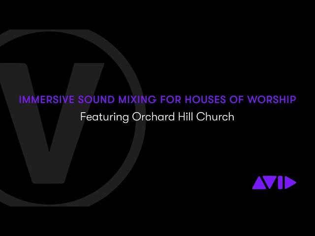 Immersive Sound Mixing for Houses of Worship