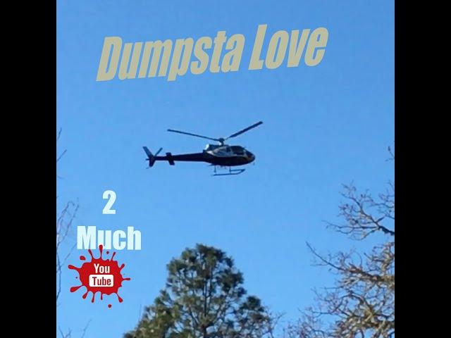 Dumpsta Love - 2 Much YouTube (OFFICIAL VIDEO)