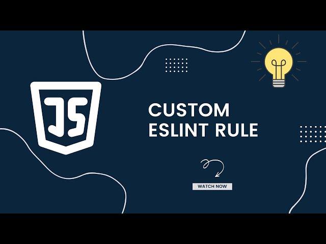 The Power of Custom ESLint: Boost Your Code Quality | Custom Eslint rule | Web dev | Javascript