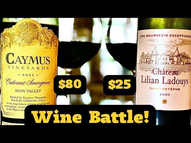 Wine Battle: CAYMUS CABERNET vs $25 BORDEAUX!