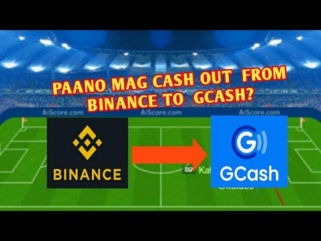 HOW TO WITHDRAW BINANCE TO GCASH?