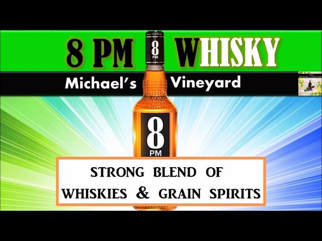 8pm whisky review in english | Michaels Vineyard