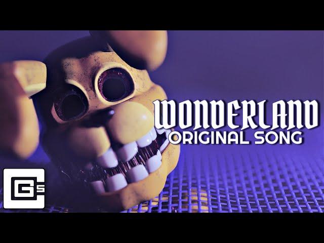 FNAF SONG ▶ "Wonderland" (Into the Pit) | CG5