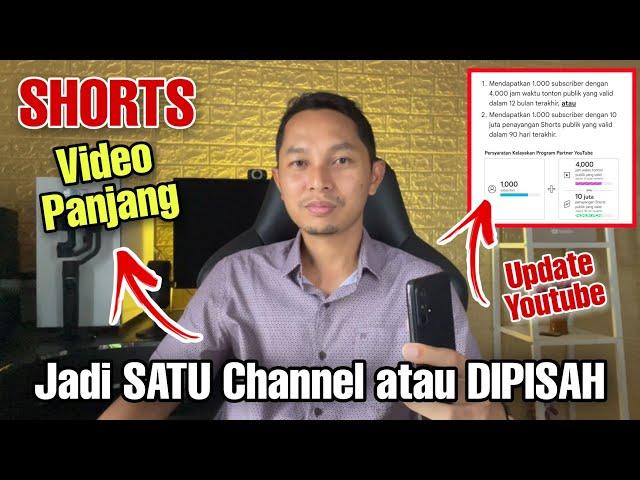 Video SHORT dan Video Panjang bagus SATU Channel atau PISAH ⁉️