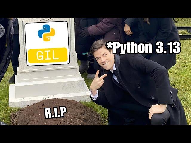 R.I.P GIL in Python 3.13 | Will Python Be Faster Now??