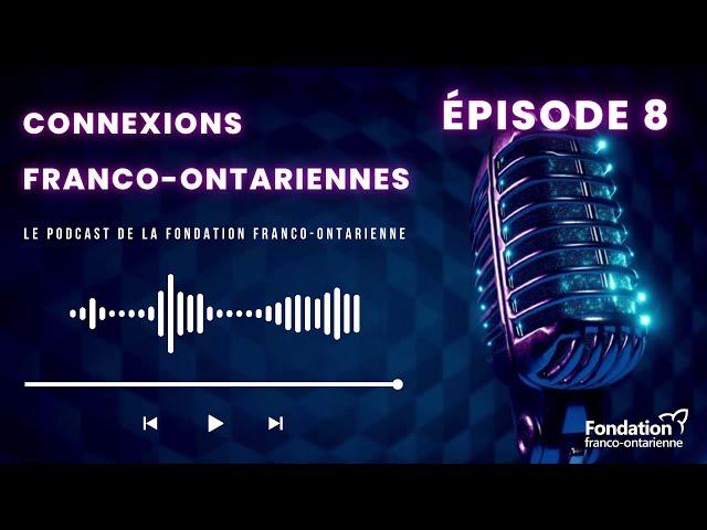 La FESFO et les jeunes francophones de l'Ontario. ️Épisode 8 : Mélina Leroux